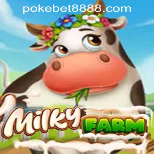 MilkyFarm: A Comprehensive Guide to the Latest Gaming Sensation